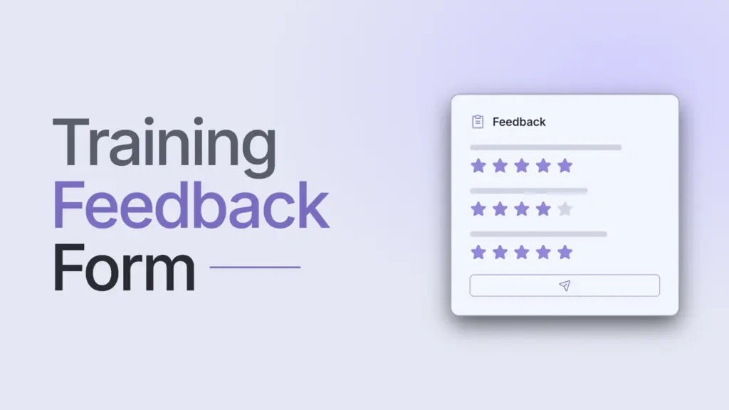 Training Feedback Form: 25 Questions, Format and a Free Template